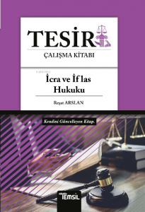 Tesir Çalışma Kitabı - İcra ve İflas Hukuku