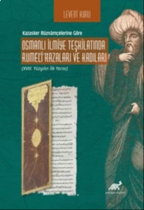 Teşkilatında Rumeli Kazaları ve Kadıları (XVIII. Yüzyılın İlk Yarısı)