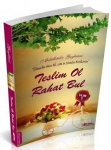 Teslim Ol Rahat Bul