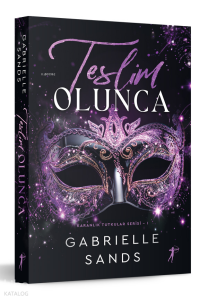 Teslim Olunca;Karanlık Tutkular Serisi 1