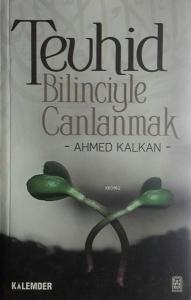 Tevhid Bilinciyle Canlanmak