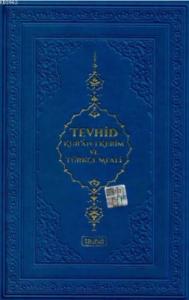 Tevhid Kur'an-ı Kerim ve Türkçe Meali; Orta Boy