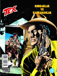Tex Sayı 1;Korkaklar ve Kahramanlar