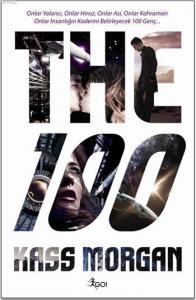 The 100; Onlar Yalancı, Onlar Hırsız, Onlar Asi, Onlar Kahraman