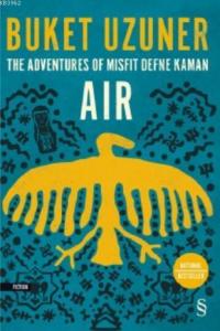 The Adventures Of Mısfıt Defne Kaman Air