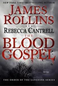 The Blood Gospel: The Order of the Sanguines Series