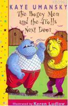 The Bogey Men and the Trolls Next Door; Spooky Stories