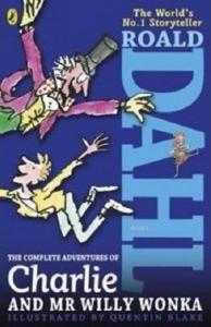The Complete Adventure s of Charlie and Mr Willy Wonka