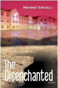 The Disenchanted