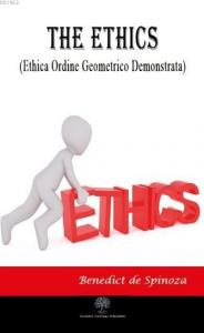 The Ethics; Ethica Ordine Geometrico Demonstrata