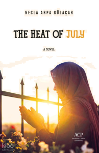 The Heat of July
