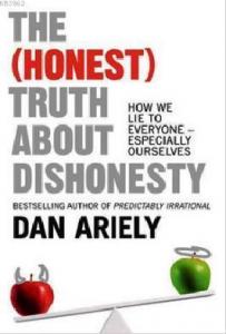 The (Honest) Truth About Dishonesty