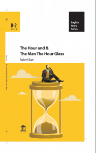 The Hour And The Man & The Hour-Glass