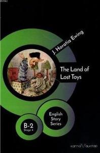 The Land of Lost Toys B - 2 Stage 4; English Story Series