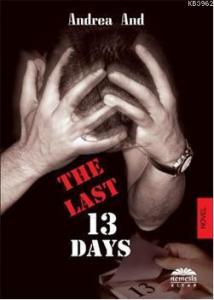 The Last 13 Days