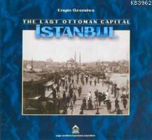 The Last Ottoman Capital İstanbul