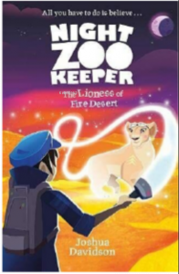The Lioness of Fire Desert (Night Zookeeper Paperback)