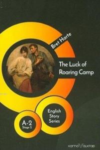 The Luck of Roaring Camp - English Story Series; A - 2 Stage 2
