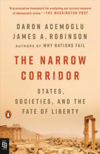 The Narrow Corridor: States, Societies, and the Fate of Liberty