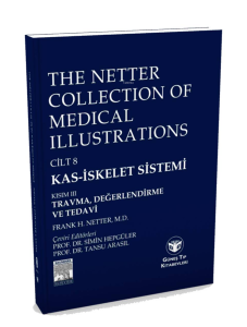 The Netter Collection of Medical Illustrations - Kas-İskelet Sistemi : Travma , Değerlendirme ve Tedavi