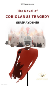 The Novel of Coriolanus Tragedy