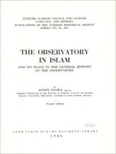 The Observatory In Islam; And Its Place In The General History Of The Observatory