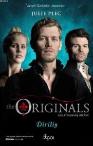 The Originals Anlatılmamış Hikaye - Diriliş; Vampir Günlükleri Dizisinden