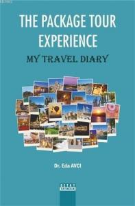 The Package Tour Experience; My Travel Diary