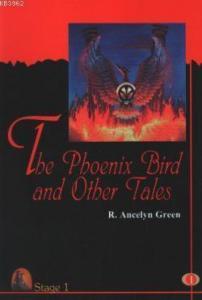 The Phoenix Bird And Other Tales