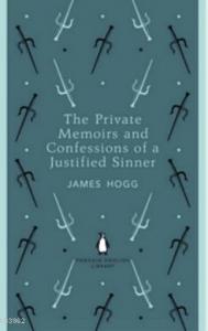 The Private Memoirs and Confessions of a Justified Sinner (Penguin English Library)