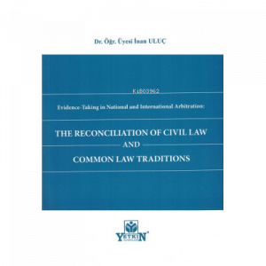 The Reconciliation Of Civil Law and Common Law Traditıons