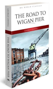The Road To Wigan Pier - MK Word Classics