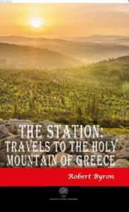 The Station: Travels to the Holy Mountain of Greece