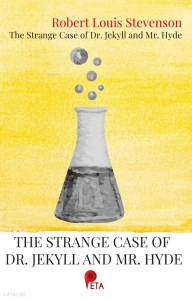 The Strange Case of Dr. Jekyll and Mr. Hyde