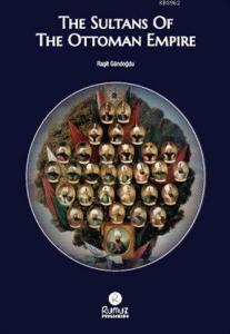 The Sultans Of The Ottoman Empire