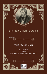 The Talisman -Saladin and Richard The Lionheart