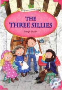 The Three Sillies + MP3 CD (YLCR-Level 3)