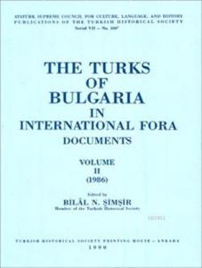 The Turks Of Bulgaria In International Fora Documents Volume II