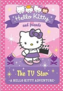 The TV Star (Hello Kitty and Friends, Book 9)