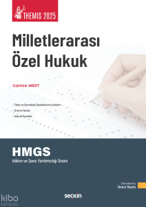 THEMIS 2025  – Milletlerarası Özel Hukuk;HMGS - Hakim ve Savcı Yardımcılığı Sınavı