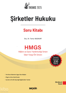 THEMIS 2025 – Şirketler Hukuku Soru Kitabı;HMGS - Hakim ve Savcı Yardımcılığı Sınavı - İdari Yargı Ön Sınavı
