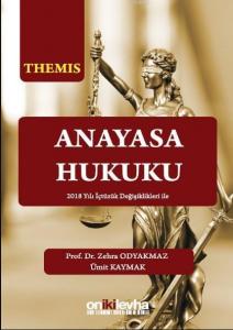 Themıs - Anayasa Hukuku; 2018 Yılı İçtüzük Değişiklikleri İle