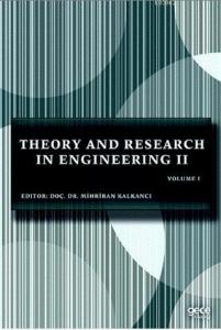 Theory and Research in Engineering 2; Volume 1