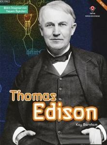 Thomas Edison - Bilim İnsanlarının Yaşam Öyküleri