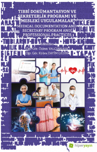 Tıbbi Dokümantasyon ve Sekreterlik Programı ve Mesleki Uygulamalar