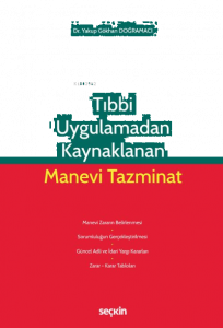 Tıbbi Uygulamadan Kaynaklanan Manevi Tazminat