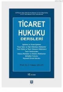 Ticaret Hukuku Dersleri