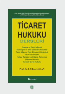 Ticaret Hukuku Dersleri