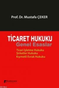 Ticaret Hukuku Genel Esaslar