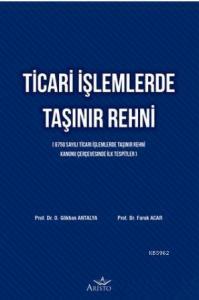 Ticari İşlemlerde Taşınır Rehni